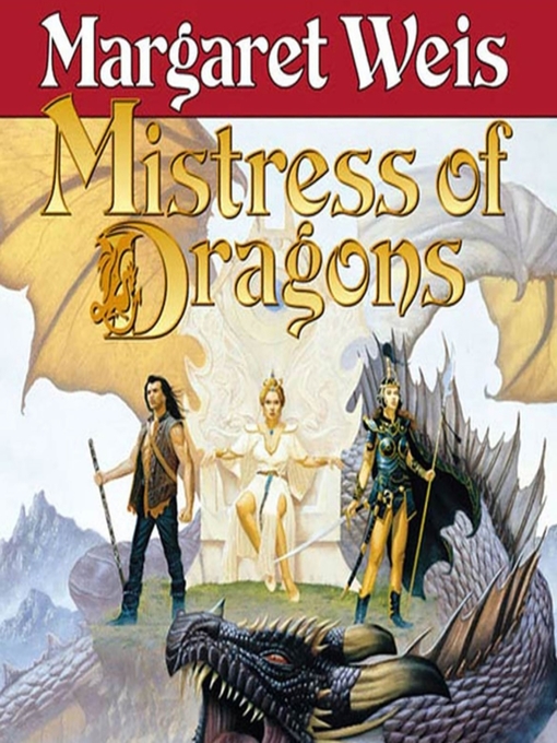 Title details for Mistress of Dragons by Margaret Weis - Wait list